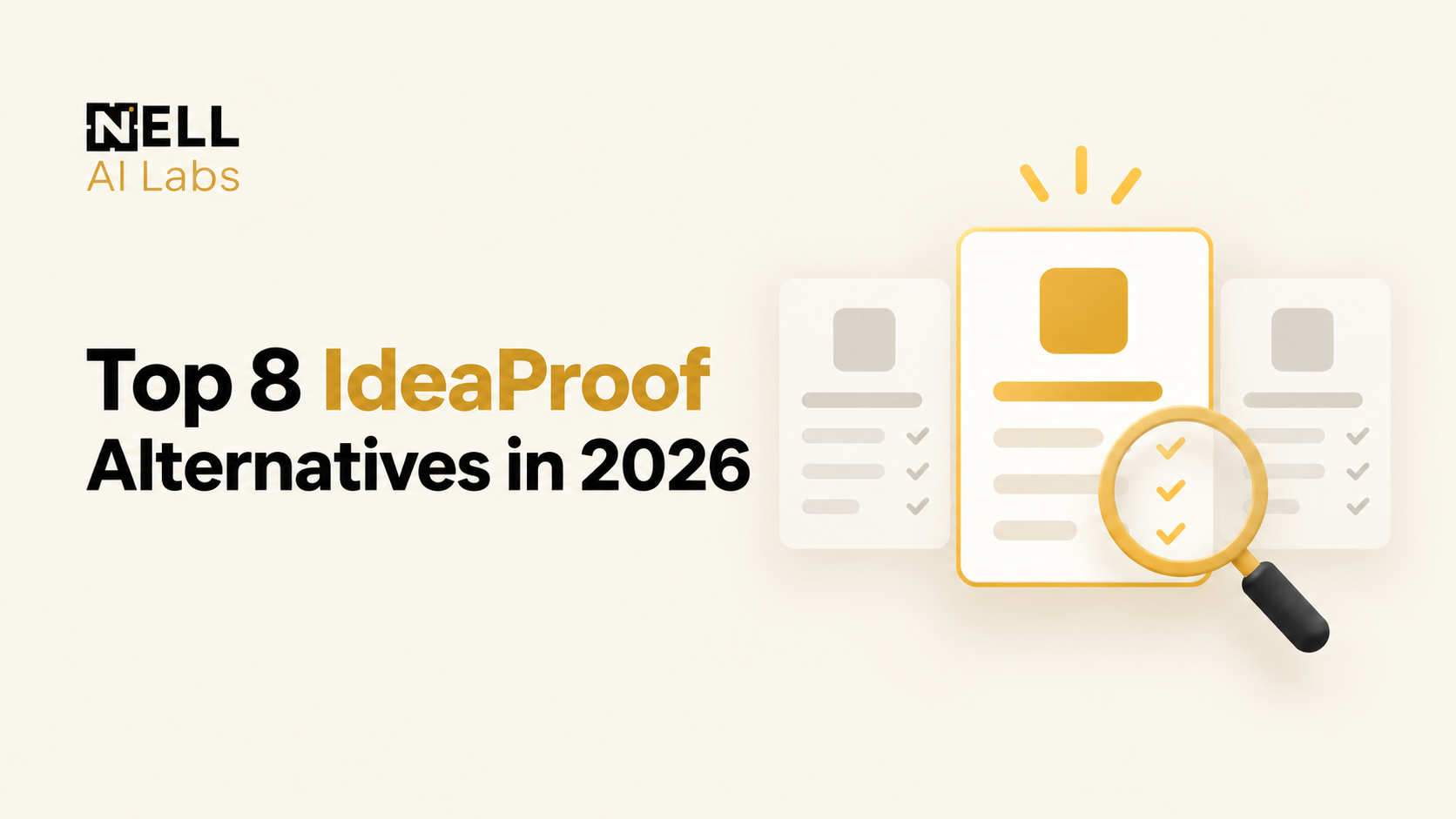 Top 8 IdeaProof Alternatives in 2026, with comparison cards and a gold magnifying glass highlighting evaluation checkmarks.